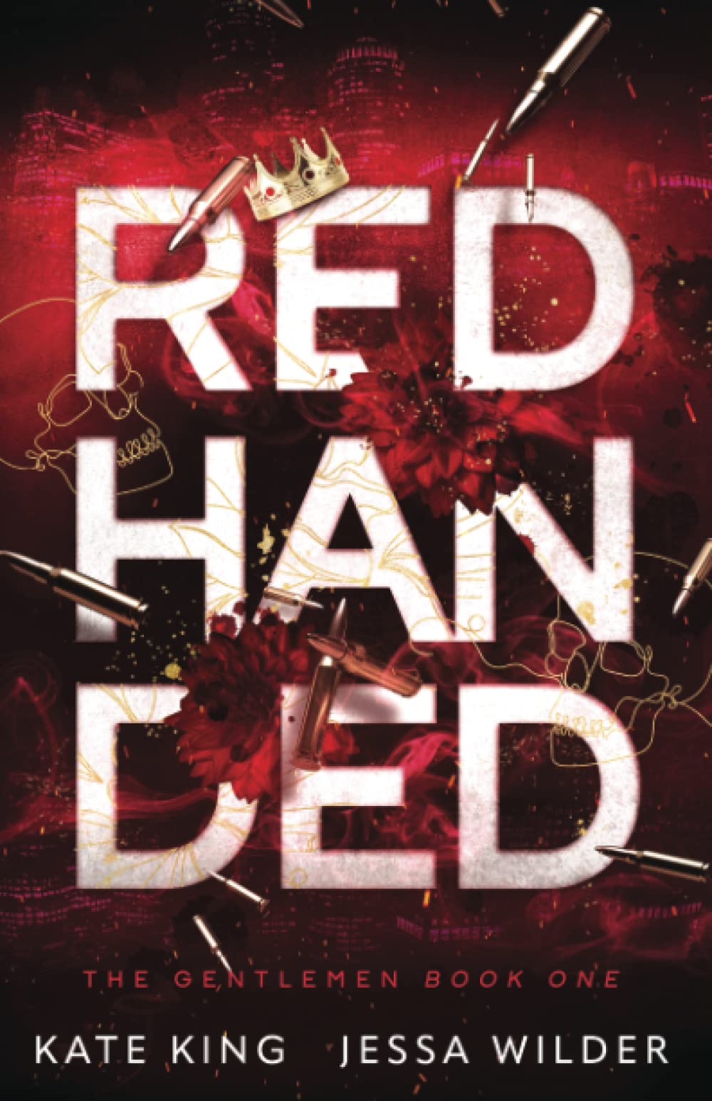 Red Handed: An Enemies to Lovers Mafia Romance (The Gentlemen, Band 1) Romantic Thrillers