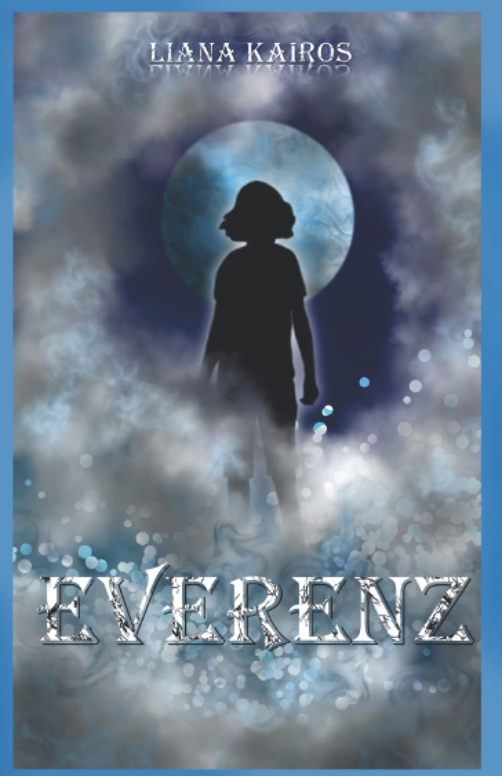 Everenz (Die Everenz-Dilogie, Band 1) Novels & Short Stories