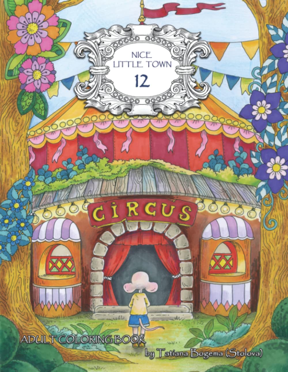 Nice Little Town 12: Adult Coloring Book (Mouse Circus, Stress Relieving Designs) Essays & Short Stories