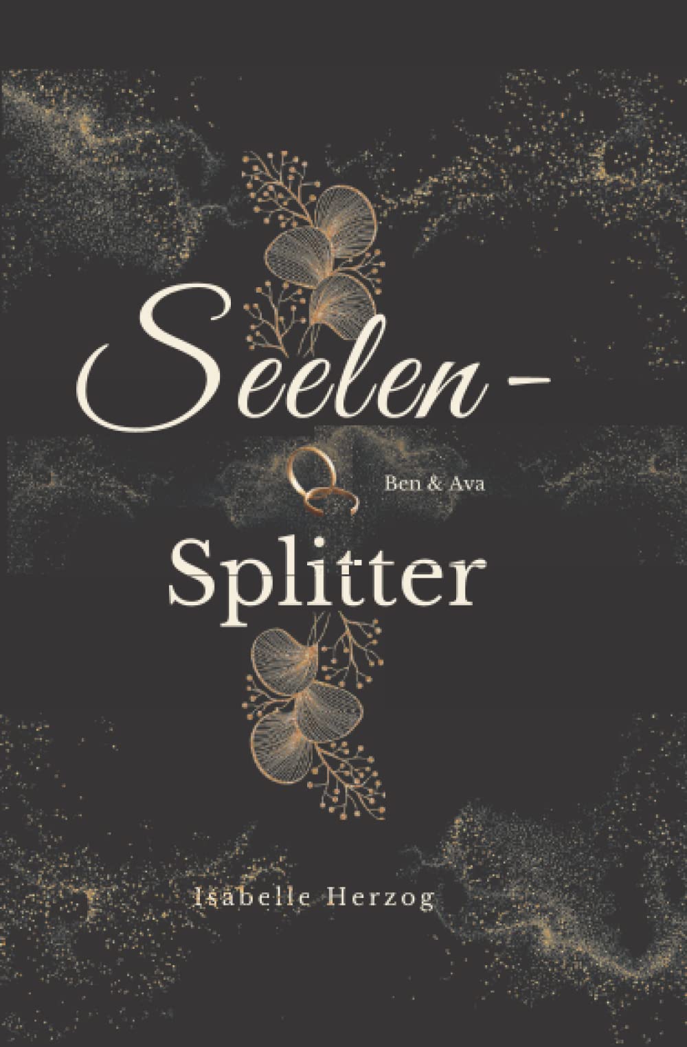 Seelensplitter: Ben & Ava (Seelen-Reihe, Band 1) Contemporary Romance