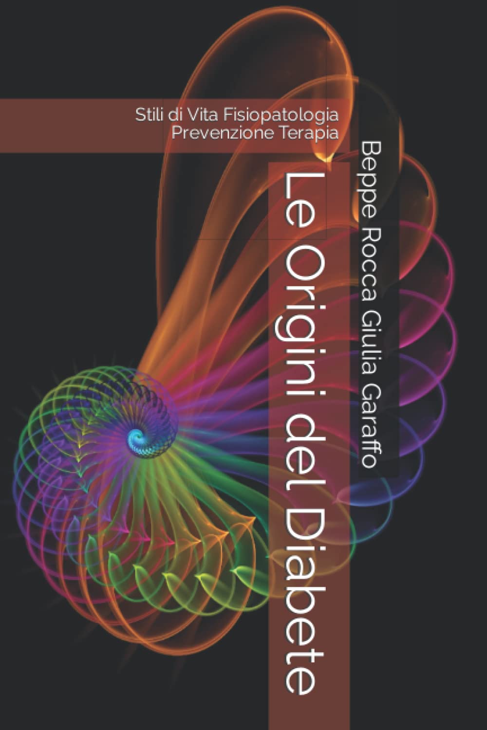 Le Origini del Diabete: Stili di Vita Fisiopatologia Prevenzione Terapia book
