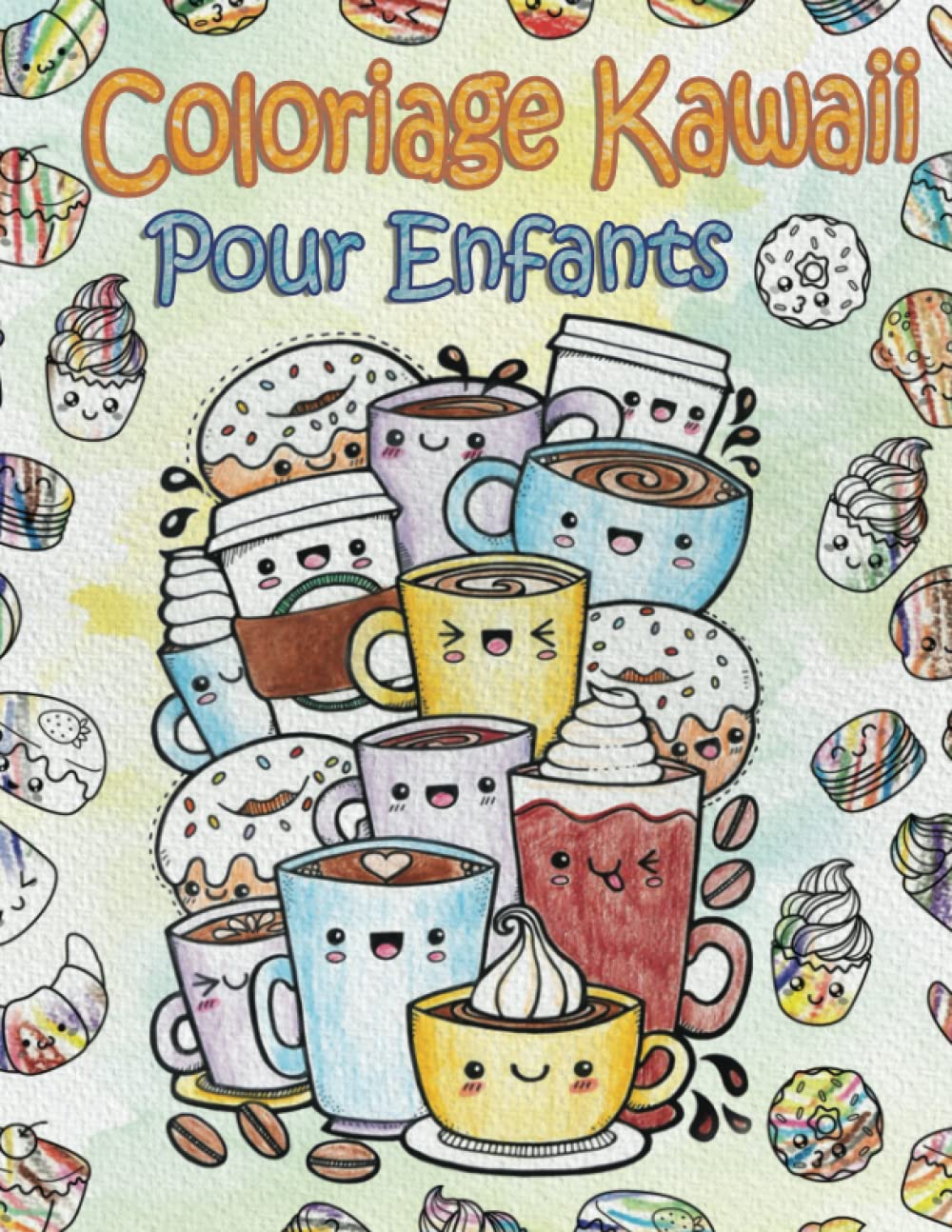 Coloriage Kawaii Pour Enfants: Le Livre Du Japonais Doodle Dessins Super Mignons - Animaux, Chibi Nourriture, Chat, Lapin, Plante, Et Autres Designs Amusant, Grosses Compositions book