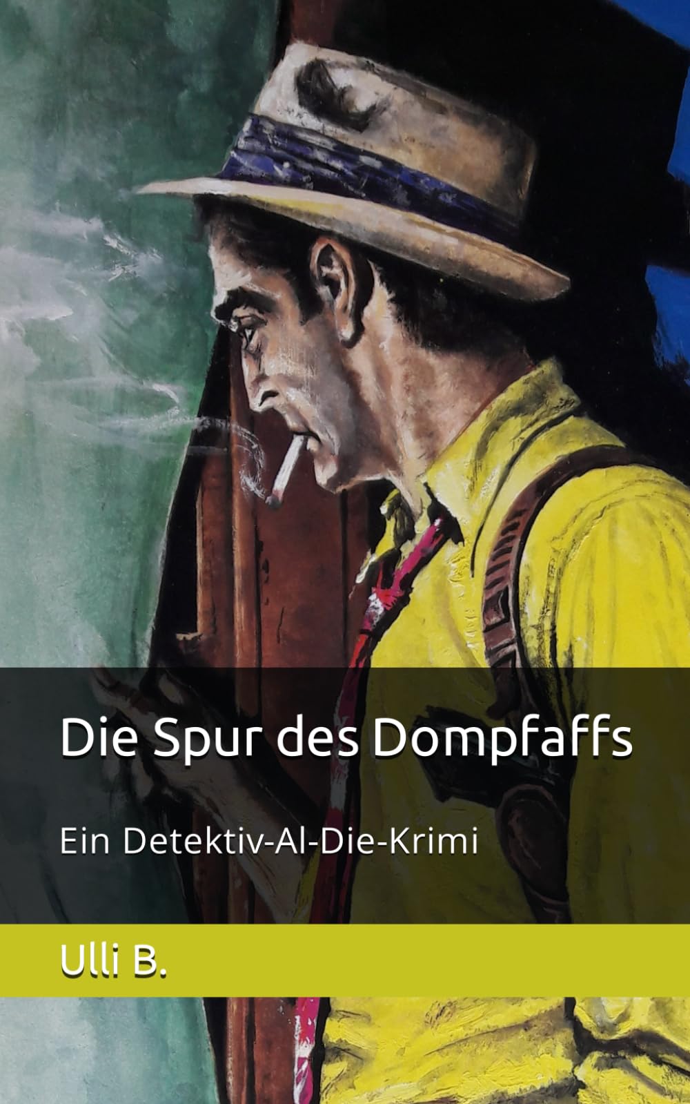 Die Spur des Dompfaffs: Ein Detektiv-Al-Die-Krimi Humour & Satire