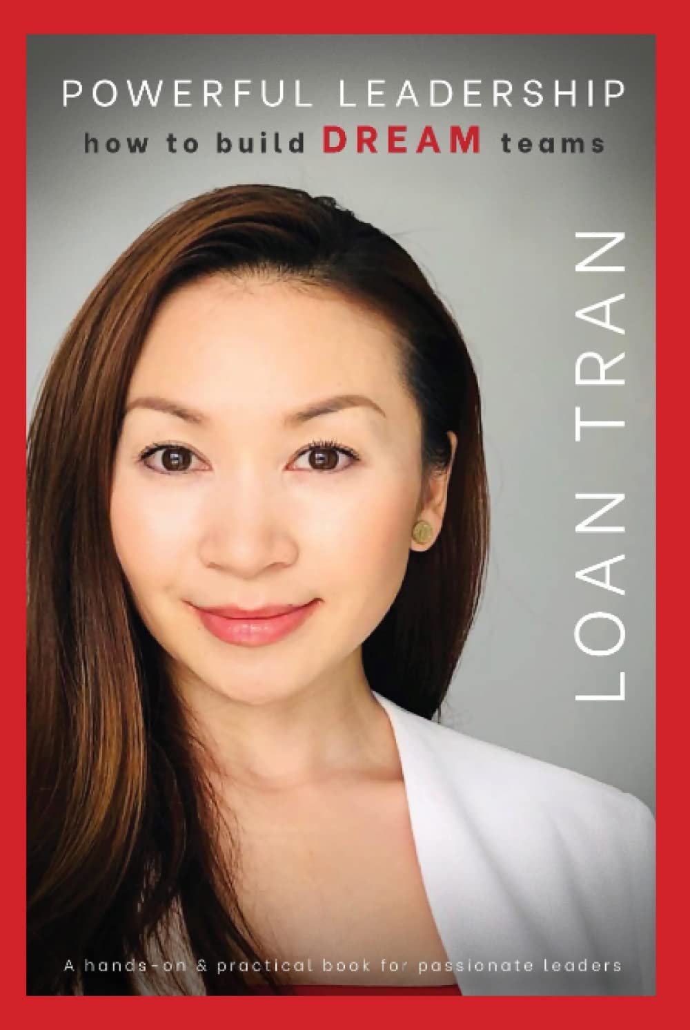 Powerful Leadership: How to build dream teams Lifestyle