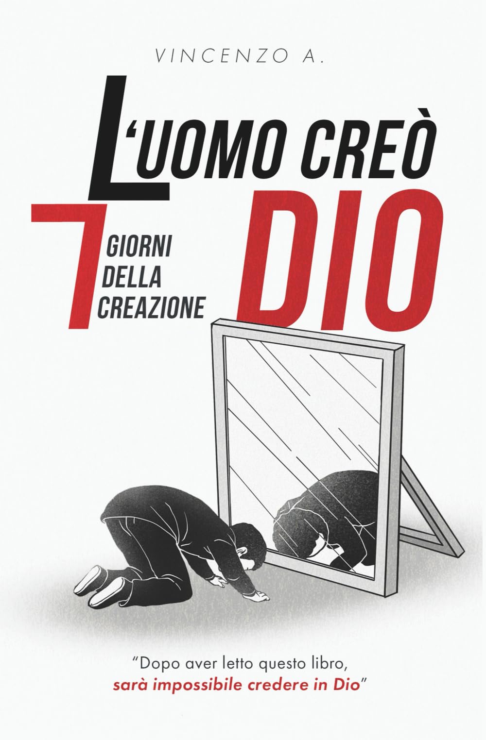 L'Uomo creò dio: 7 giorni della creazione book