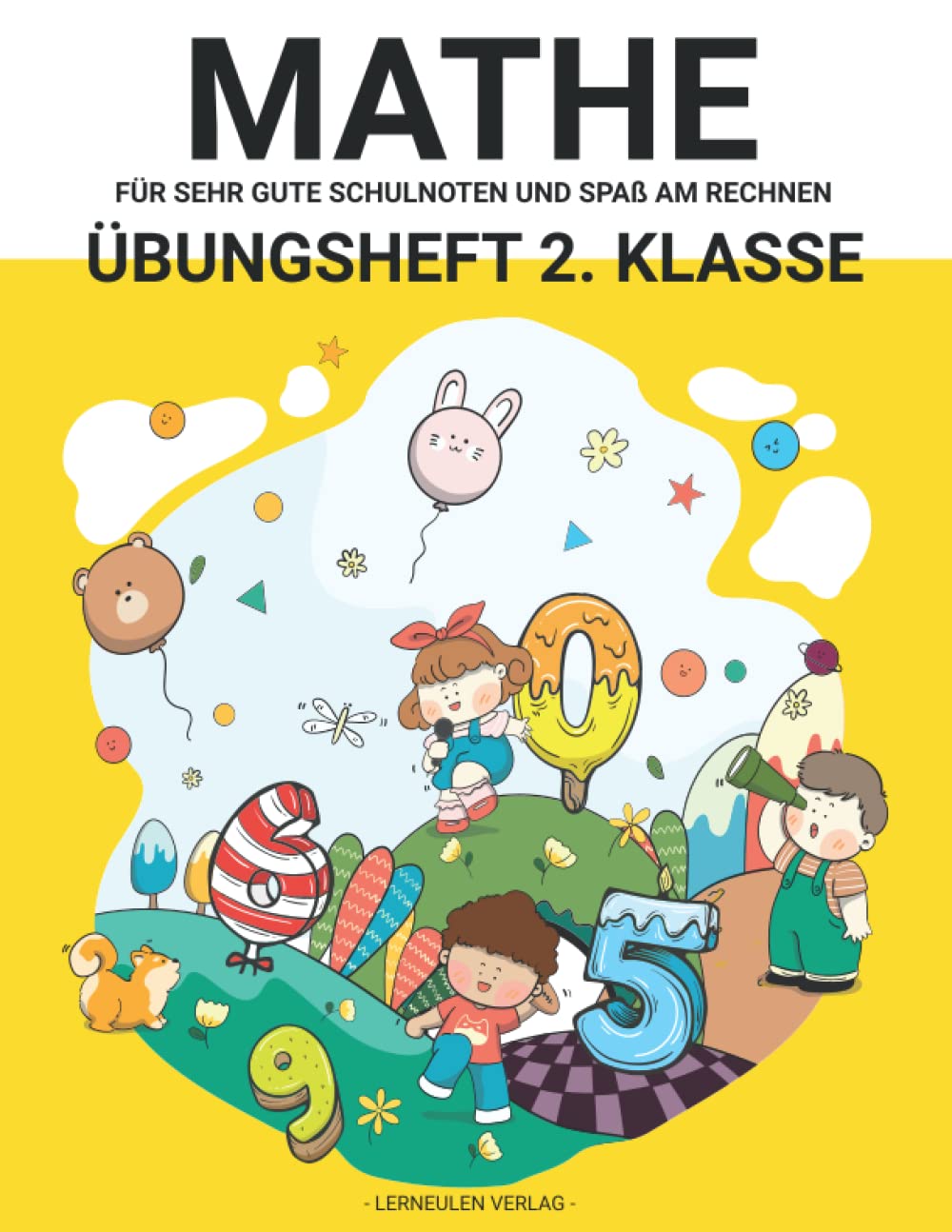 Mathe 2. Klasse - Übungsheft für gute Schulnoten und Spaß am Rechnen: Über 900 abwechslungsreiche Aufgaben (inklusive Lösung und Bonussystem) - Von ... Klasse Übungsheft) (Lerneulen Verlag, Band 1) Manga