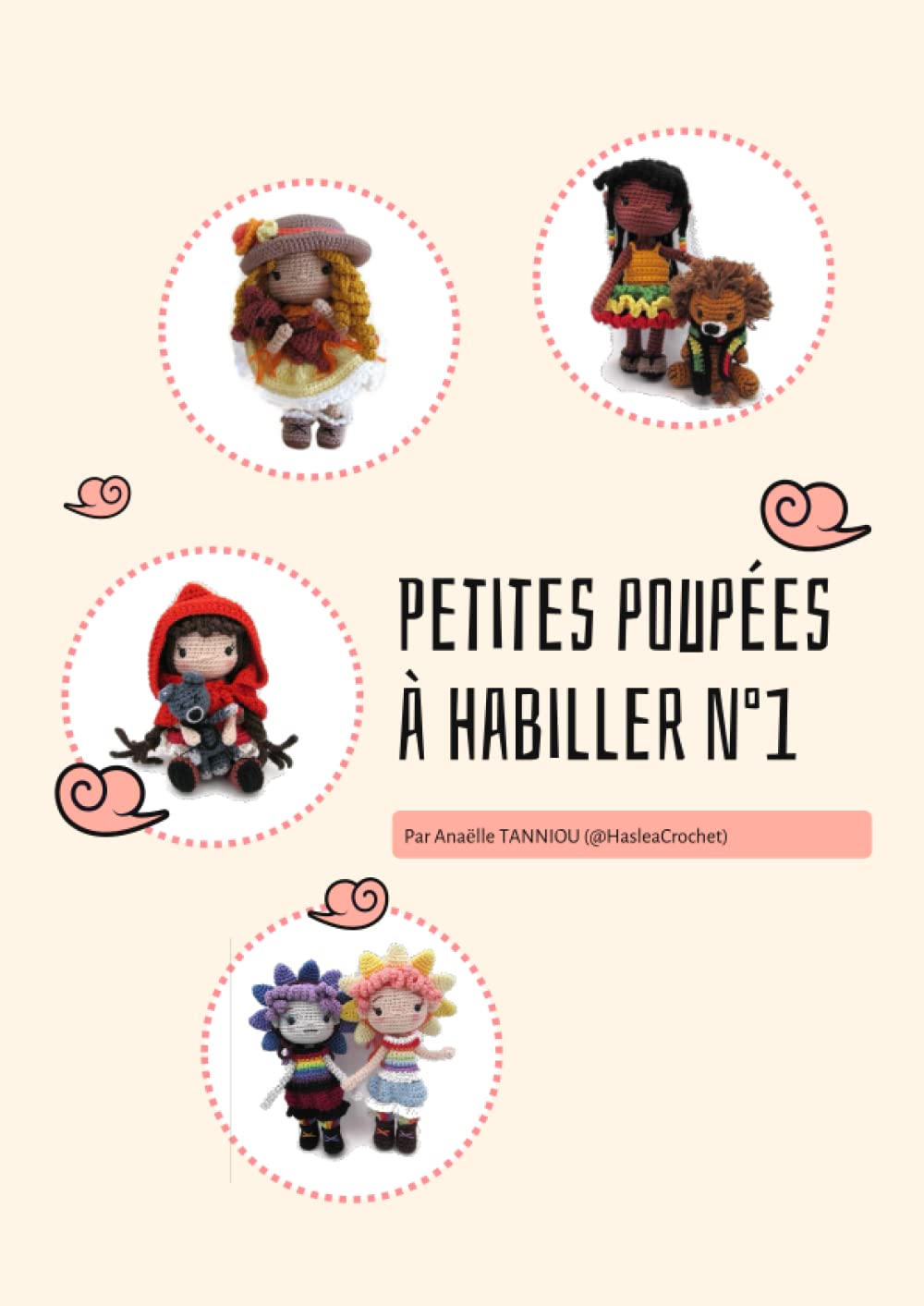 Petites poupées à habiller n°1- patrons de poupées au crochet: Patron Crochet Amigurumi Poupée Hobbies & Crafts
