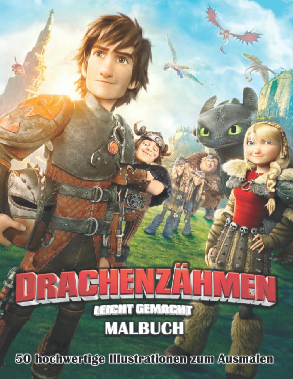 Drachenzähmen leicht gemacht – Malbuch - 50 hochwertige Illustrationen zum Ausmalen Novels & Short Stories