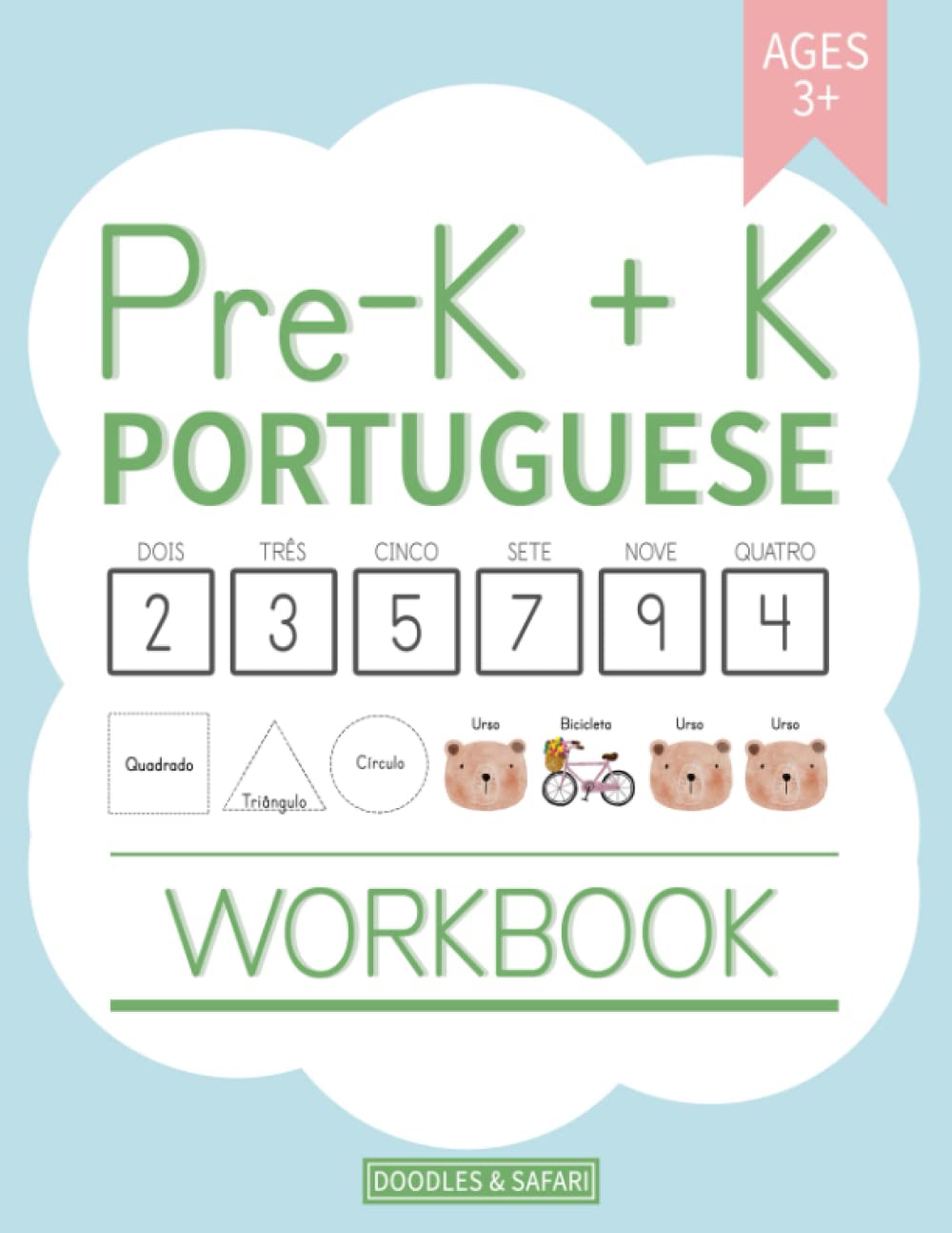 Pre-K + K Portuguese Workbook: Preschool and Kindergarten Workbook for Kids Age 3-5 | Basic Portuguese Vocabulary, Alphabet, Numbers, Shapes, Verbs ... Worksheets (Learning Portuguese Workbooks) Non-fiction