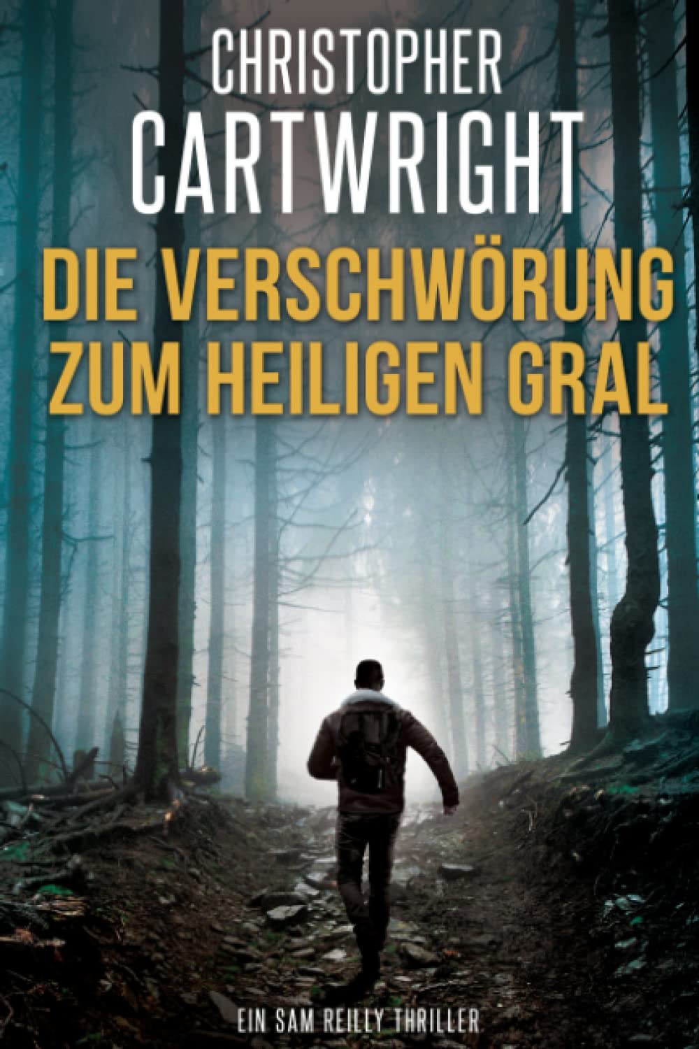 Die Verschwörung zum Heiligen Gral (Ein Sam Reilly Thriller, Band 13) Action & Adventure