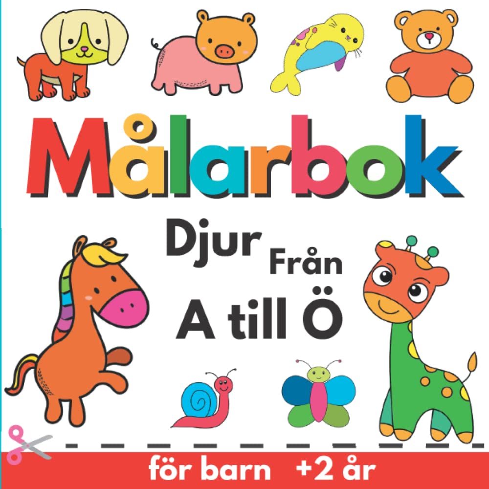 Djur målarbok för barn 2-5 år: 55 enkla och lätta att färglägga djur från A till Ö, för småbarn på dagis och förskola. Husdjur, gård och vilda djur Tiptoi & Games