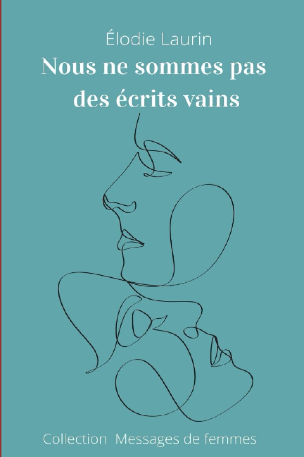 Livre : Nous ne sommes pas des écrits vains Contemporary literature