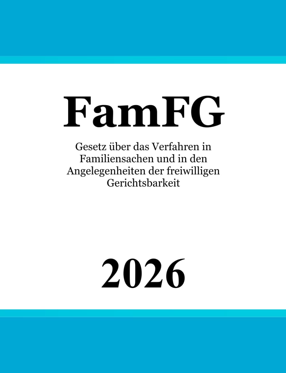 Gesetz über das Verfahren in Familiensachen und in den Angelegenheiten der freiwilligen Gerichtsbarkeit: FamFG Law