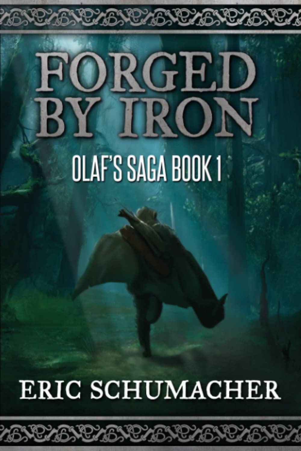 Forged By Iron: A Viking Age Novel (Olaf's Saga Book 1) Action & Adventure