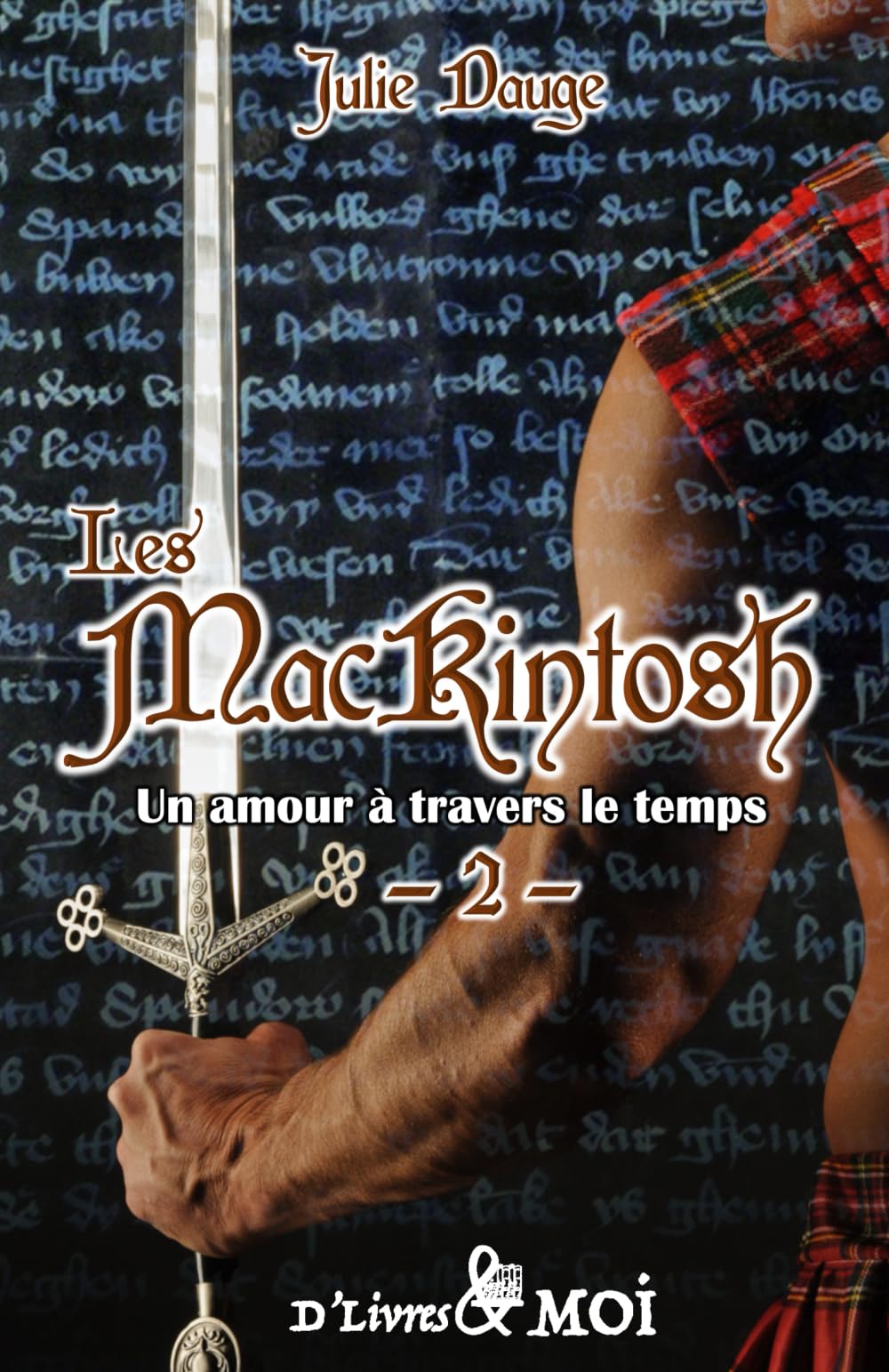 Un amour à travers le temps: Les MacKintosh (tome 2) - nouvelle version Historical Fiction