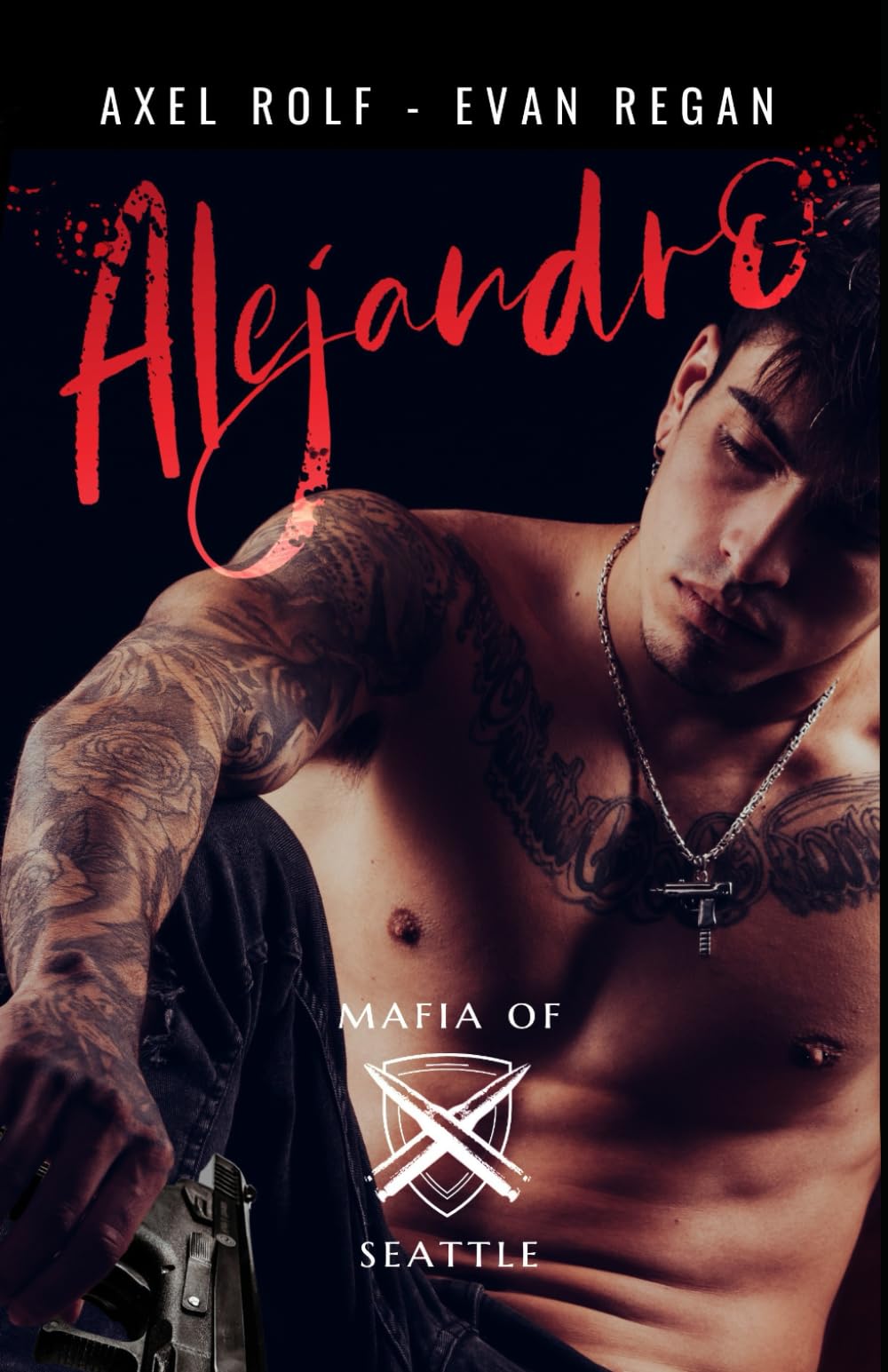 ALEJANDRO: (romance MxM mafia) (Mafia of Seattle) Suspense & Thrillers