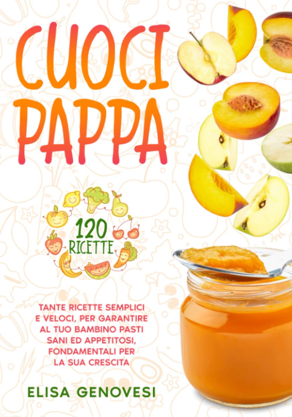 Cuocipappa: 2 Libri in 1 - Tante ricette semplici e veloci, per garantire al tuo bambino pasti sani ed appetitosi, fondamentali per la sua crescita Leisure, Home & Garden