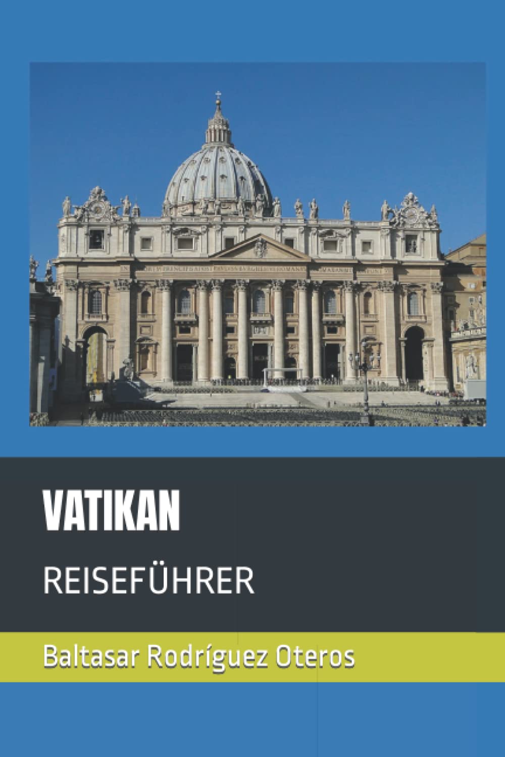VATIKAN: REISEFÜHRER Politics & History