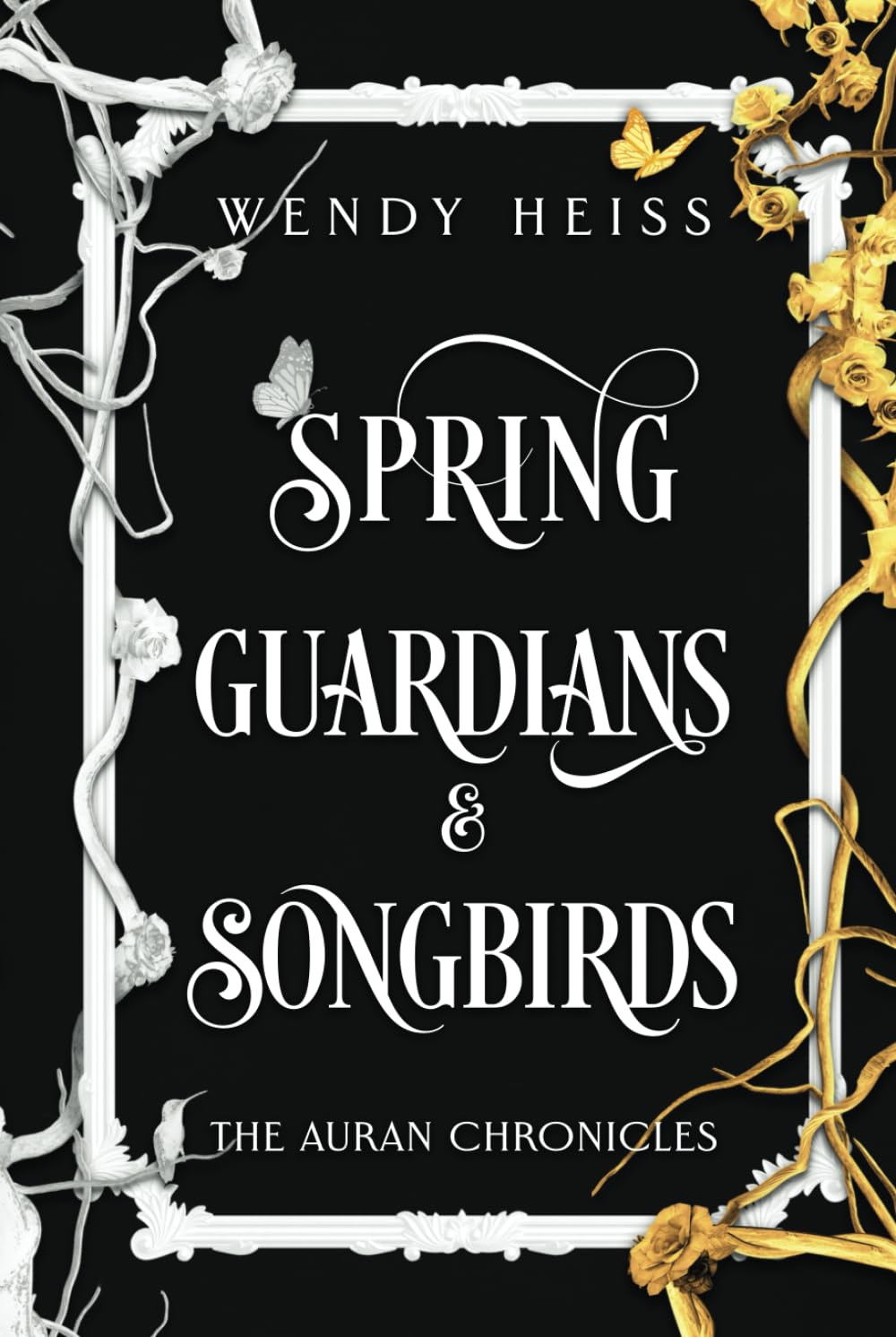 Spring Guardians & Songbirds (The Auran Chronicles) Dark Fantasy