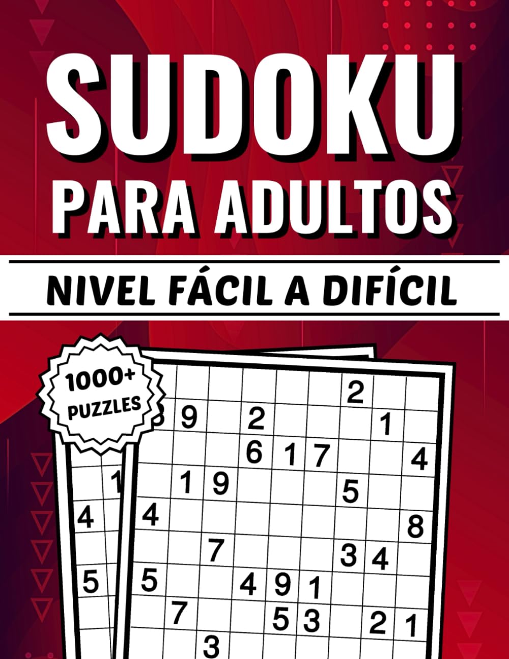 1000+ Sudokus para Adultos Fácil a Difícil: Un Libro de Rompecabezas de Sudoku para Adolescentes, Adultos y Personas Mayores con Soluciones Books