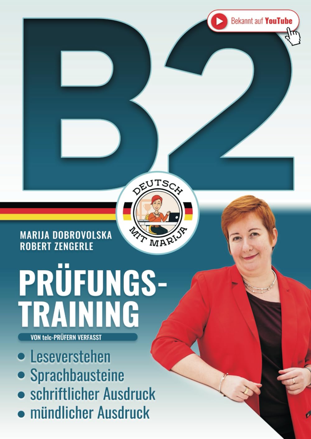 Prüfungstraining Deutsch B2: Das große 4in1 Arbeitsbuch - Leseverstehen | Sprachbausteine | Schriftlicher Ausdruck | Mündlicher Ausdruck (Von telc-Prüfern verfasst) (Prüfungstraining Deutsch B1-C1) Media & Communication