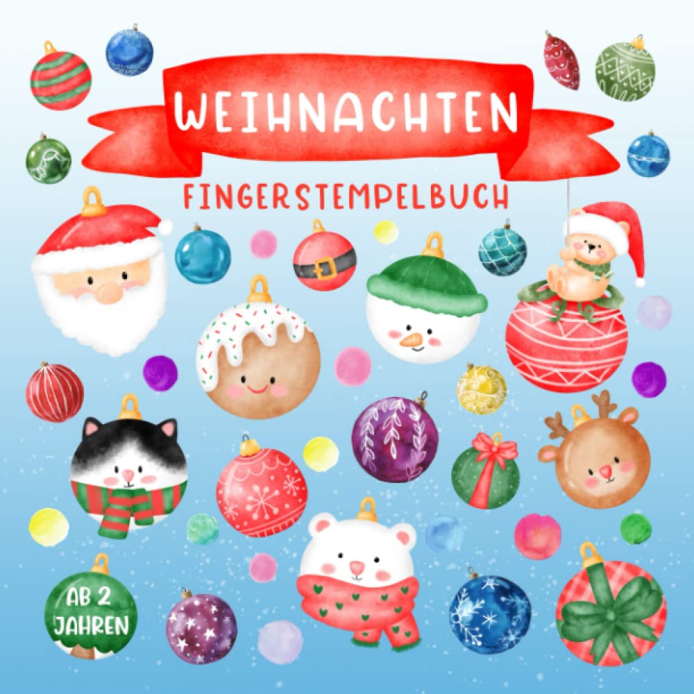 Fingerstempelbuch ab 2 Jahren Weihnachten: Fingermalbuch mit Weihnachtlichen Motiven. Malbuch zum Üben des Fingerstempels für Mädchen und Jungen Non-fiction