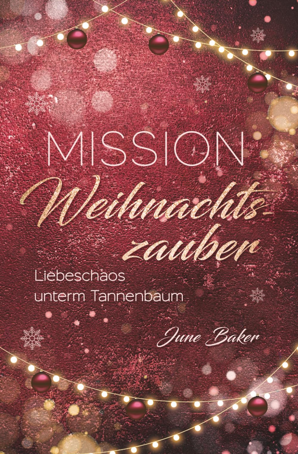 Mission Weihnachtszauber: Liebeschaos unterm Tannenbaum (Ginger Lake, Band 1) Contemporary literature