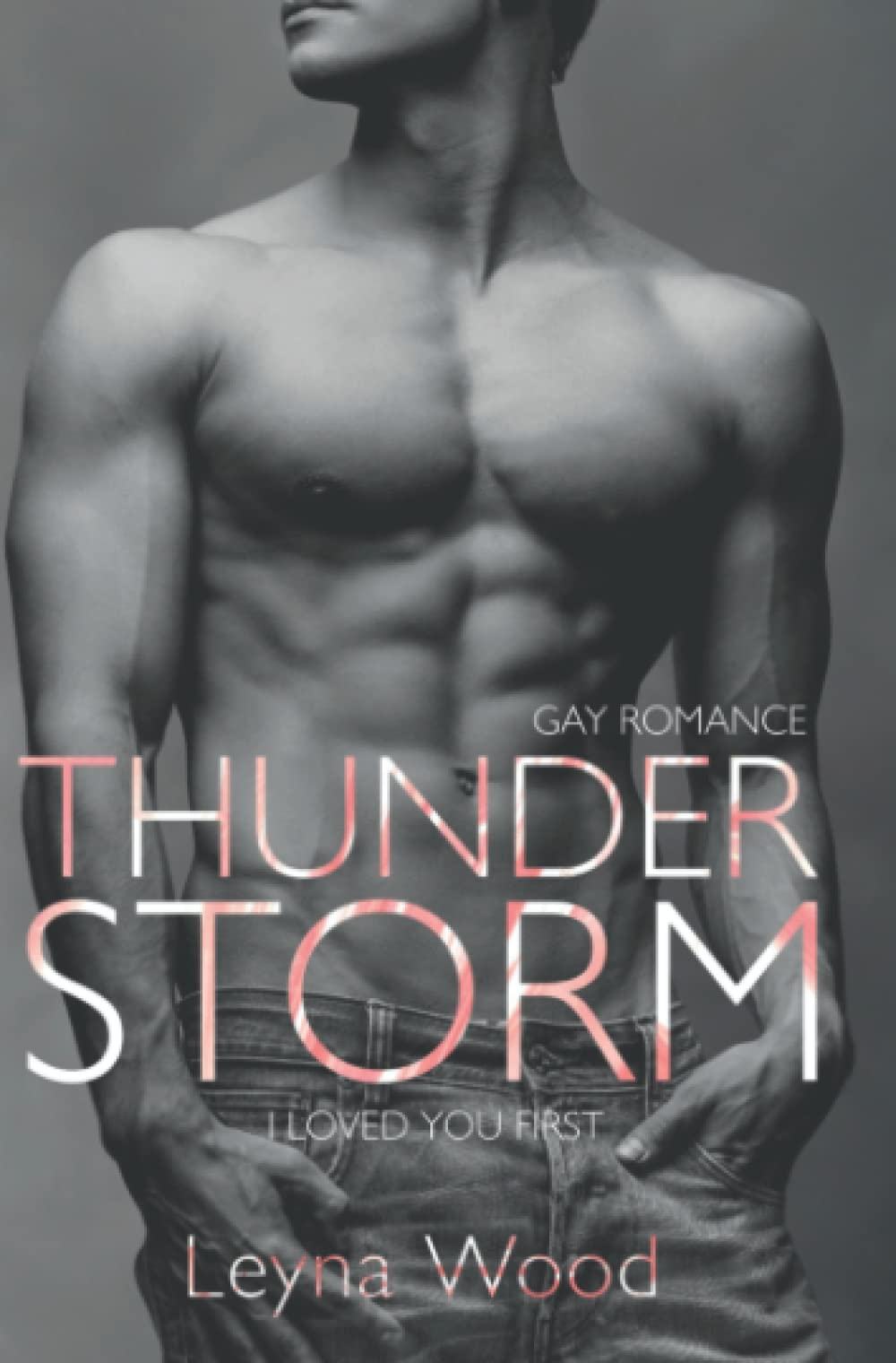 Thunderstorm: I loved you first (Gay Romance) (Blackwood STORM, Band 1) LGBTQ+ Books
