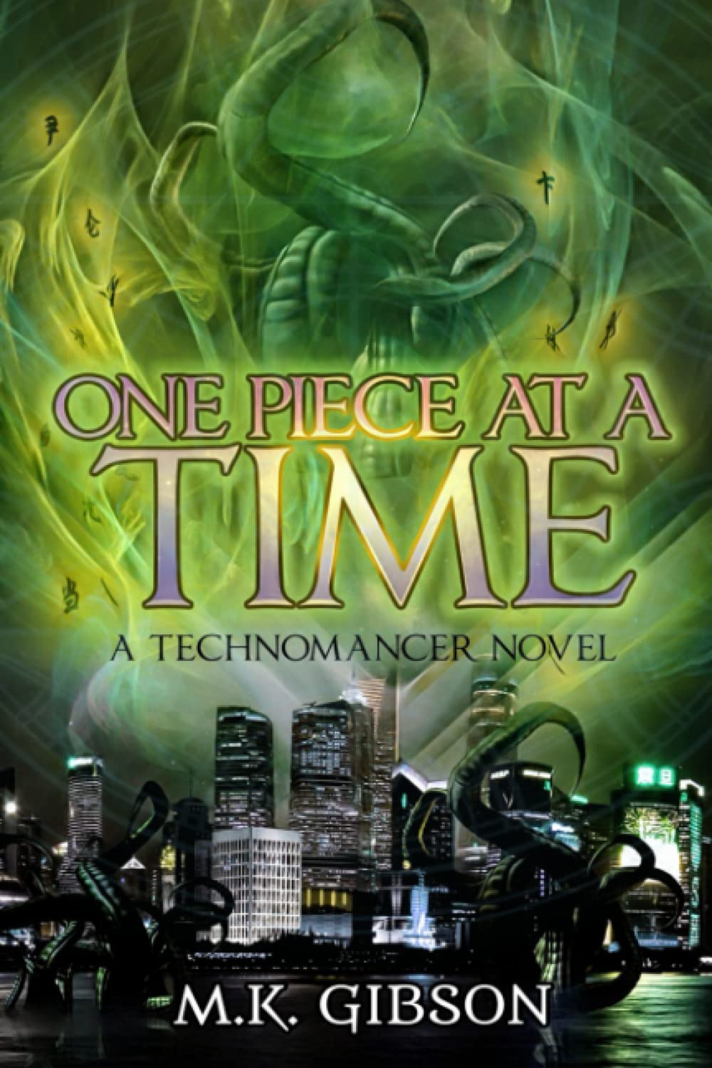 One Piece at a Time (The Technomancer Novels, Band 4) Urban Fantasy Books