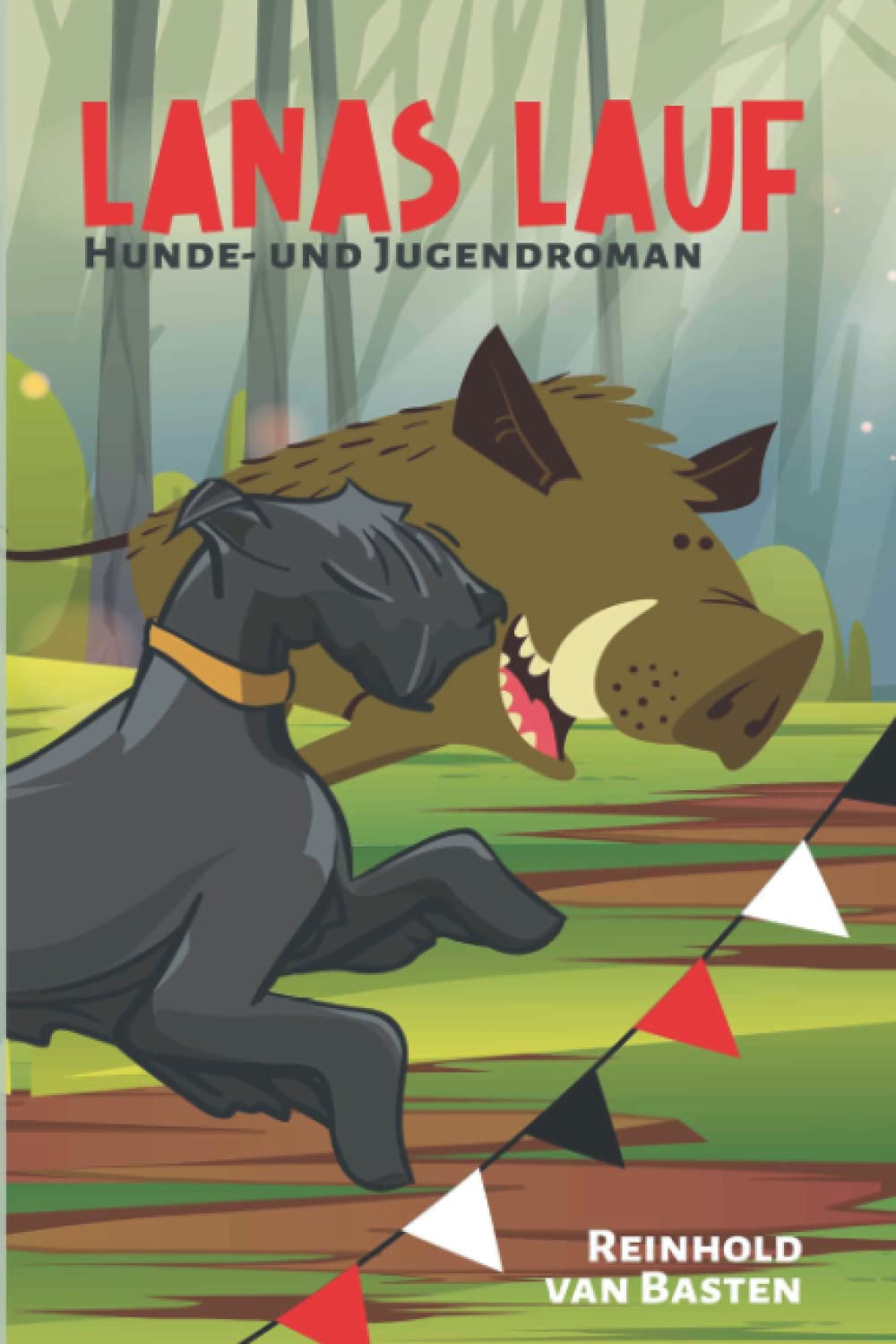 Lanas Lauf: Hunde- und Jugendroman Action & Adventure