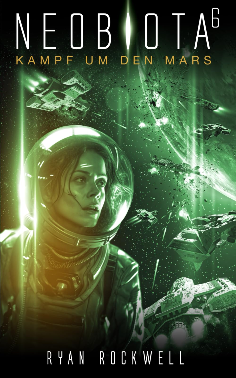 Neobiota: Kampf um den Mars (Band 6) / Science-Fiction Action & Adventure