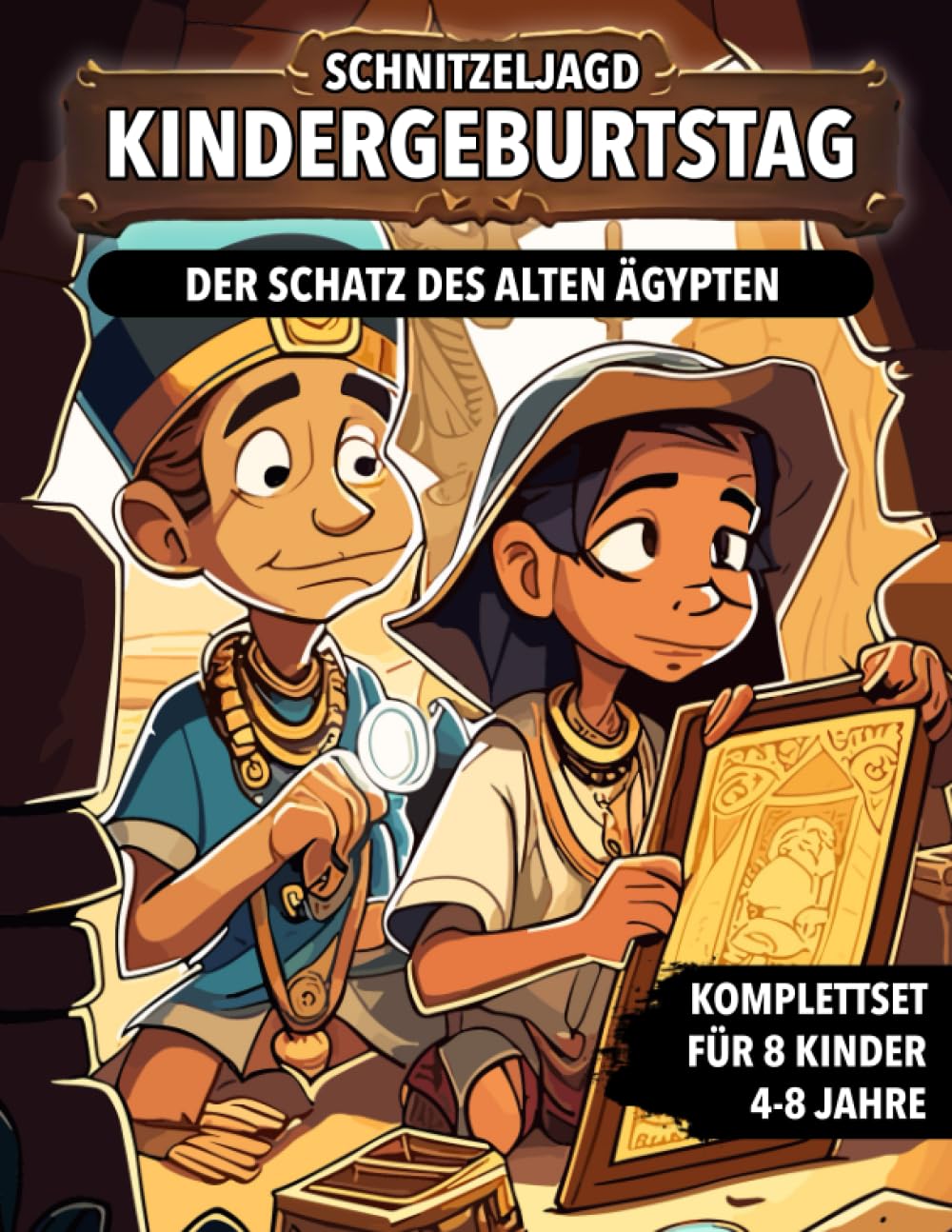 Schnitzeljagd Kindergeburtstag - Der Schatz des alten Ägypten: Schatzsuche für Kinder - Komplettset mit Schatzkarte, Rätseln, Einladungen, Urkunden und vieles mehr! Fairy Tales & Legends