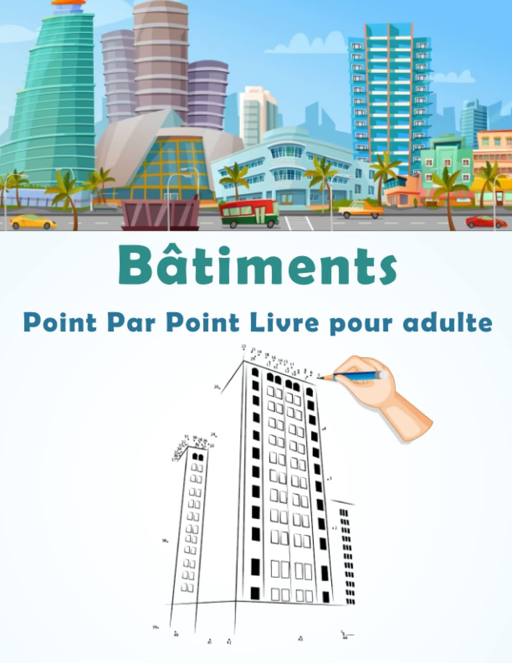 Bâtiments Point Par Point Livre pour adulte: Point à point facile en gros caractères pour adultes, adolescents, personnes âgées, garçons et filles, de ... relier les points, la couleur et la détente Film, Art & Culture