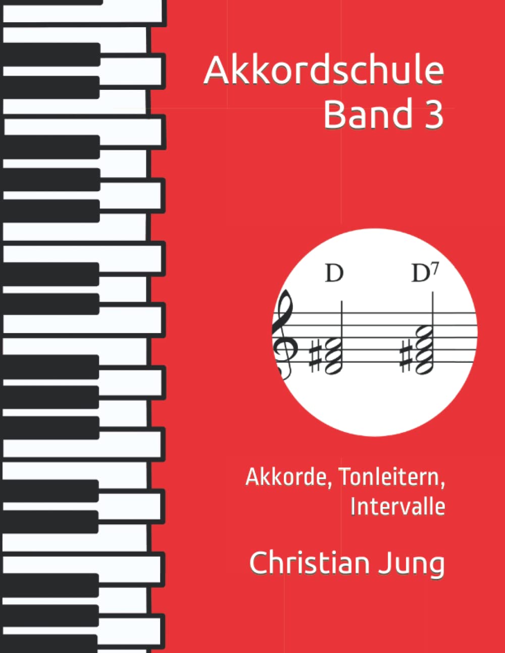 Akkordschule Band 3: Akkorde, Tonleitern, Intervalle book
