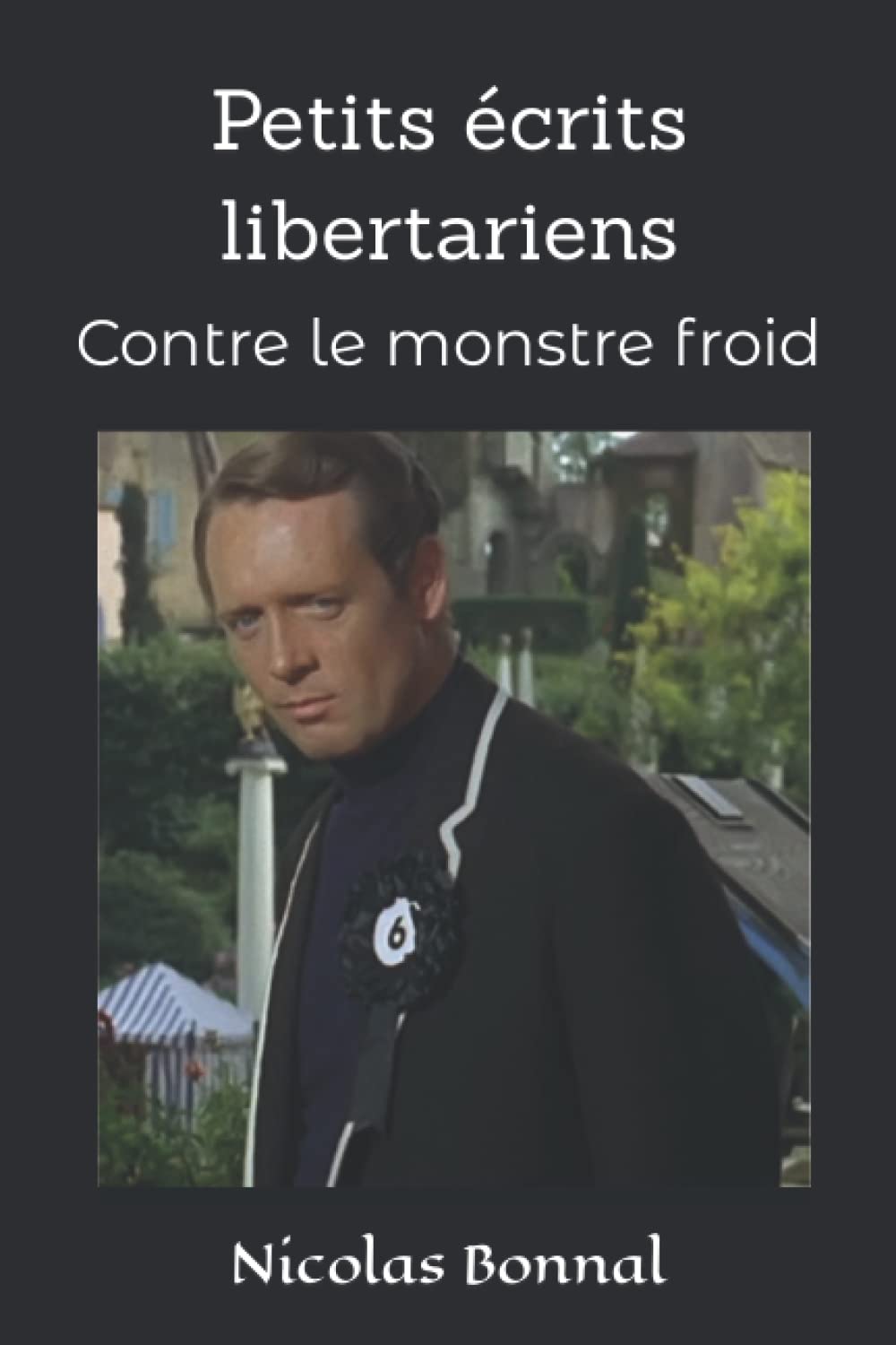 Petits écrits libertariens: Contre le monstre froid book