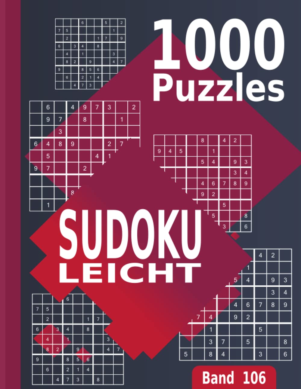 Sudoku Leicht: Großes Sudoku Rätselbuch für Erwachsene mit 1000 Puzzles| Band 106 Leisure & Fun