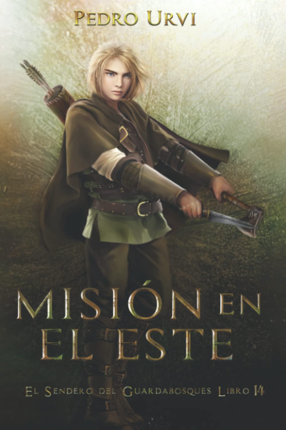 Misión en el Este: (El Sendero del Guardabosques, Libro 14) Books