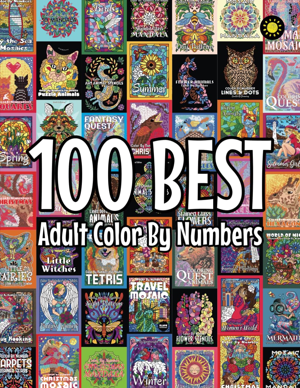 100 BEST Adult Color By Numbers: The best designs from Sunlife Drawing color by number coloring books Hobbies & Crafts