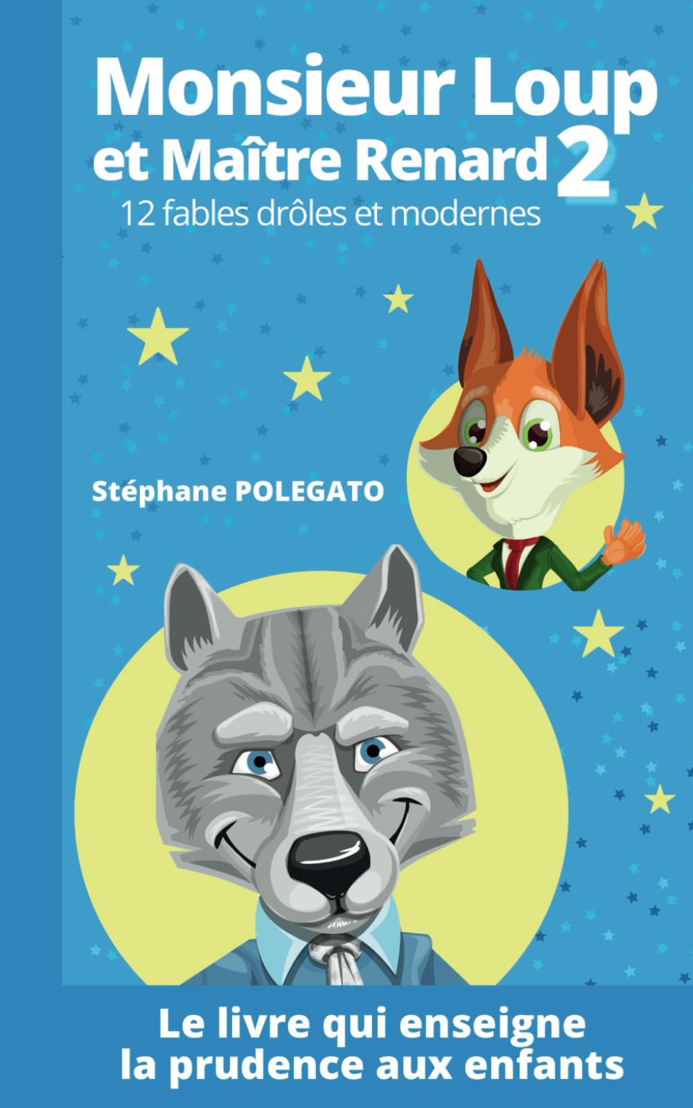 Monsieur Loup et Maître Renard 2: 12 fables drôles et modernes book