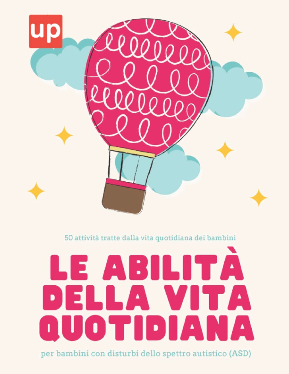 LE ABILITÀ DELLA VITA QUOTIDIANA per bambini con disturbi dello spettro autistico ASD book
