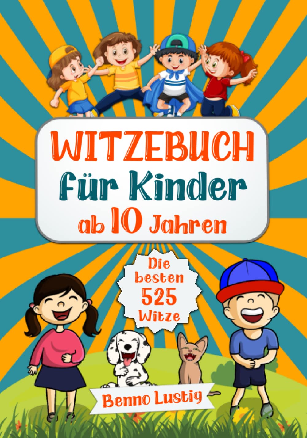 Witzebuch für Kinder ab 10 Jahren: Die besten 525 Kinderwitze & Scherzfragen für die ganze Familie - Lustiges Geschenk für Jungen und Mädchen - Kinderbuch zum Lachen Parents & Children