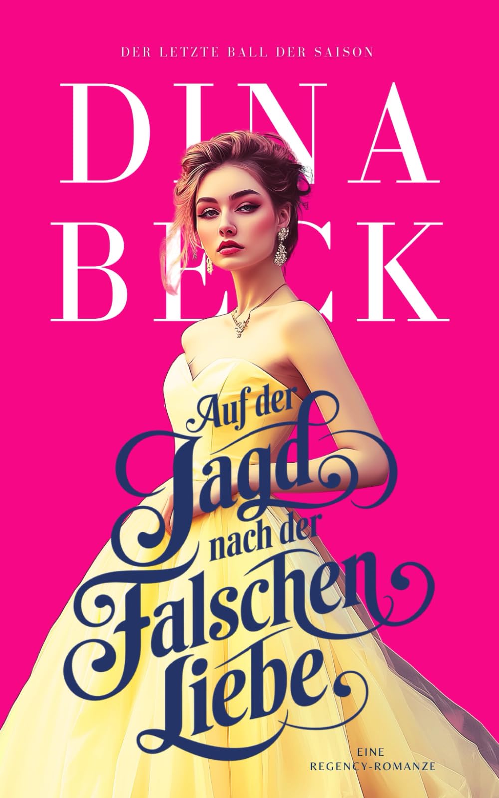 Auf der Jagd nach der falschen Liebe: Eine Regency-Romanze Essays & Short Stories