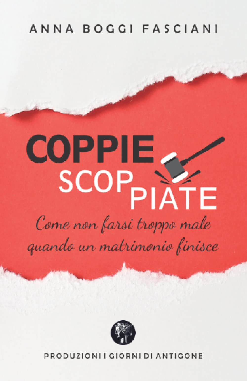 COPPIE SCOPPIATE: Come non farsi troppo male quando un matrimonio finisce book
