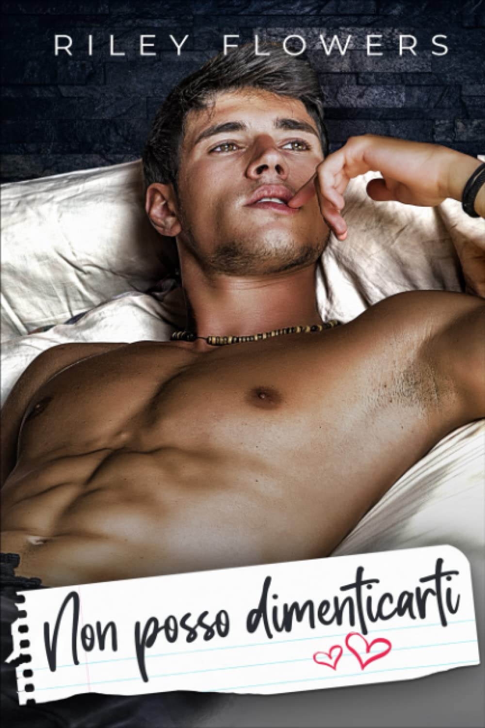 Non posso dimenticarti (Storie d'amore irresistibili, Band 1) Contemporary literature