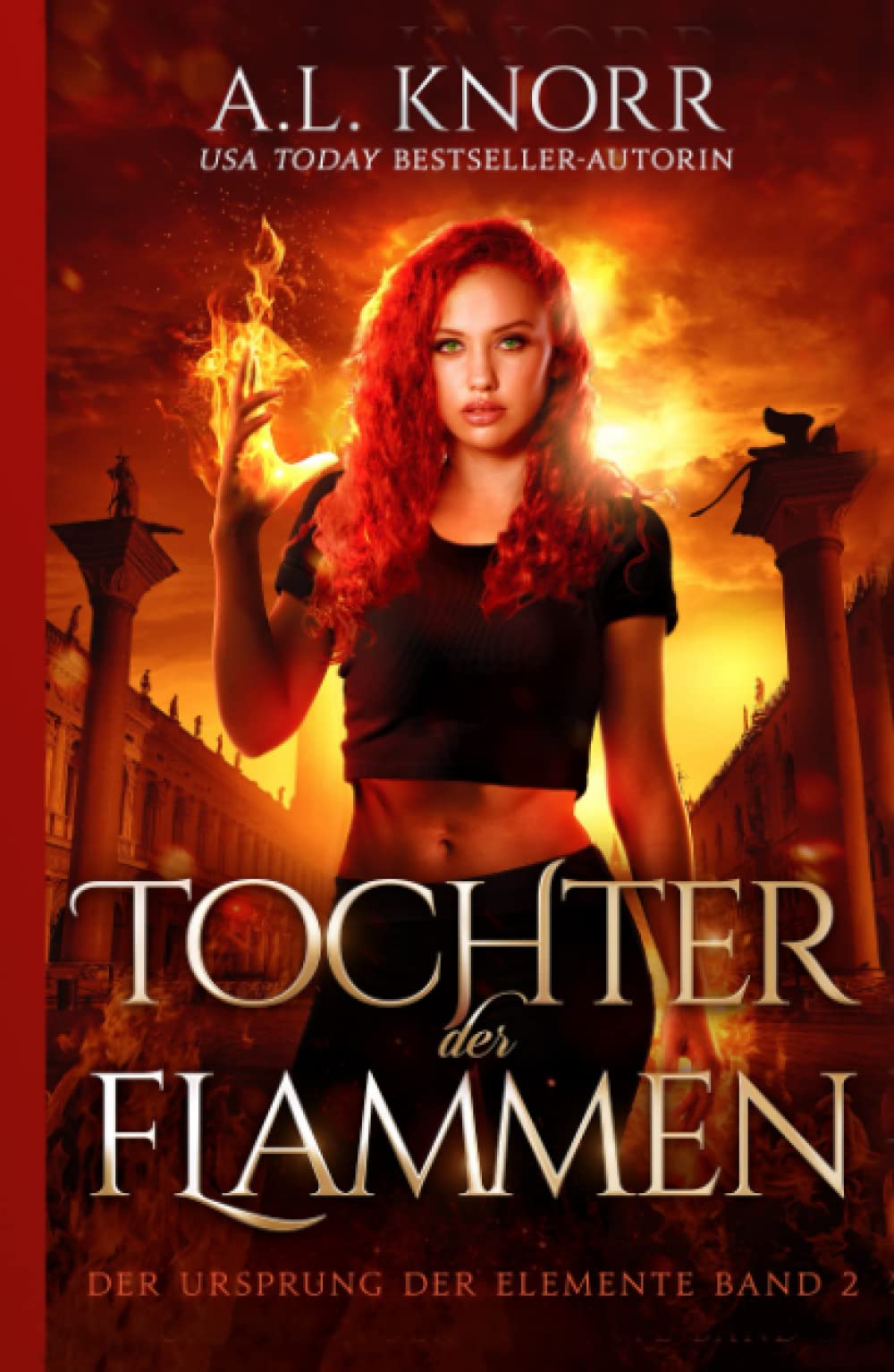 Tochter der Flammen (Die Töchter der Elemente, Band 2) Urban Fantasy