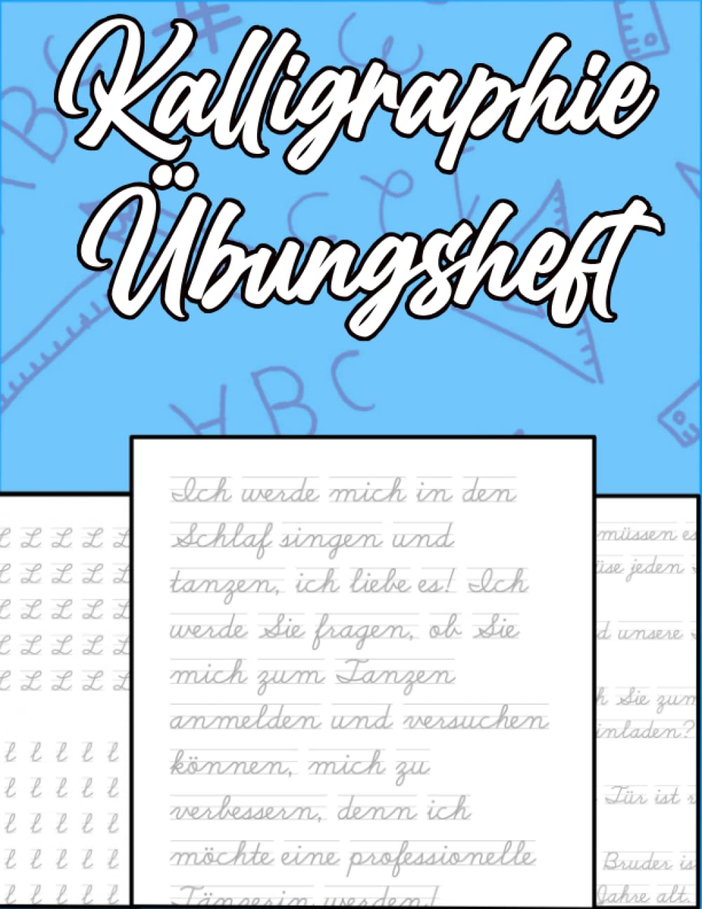 Kalligraphie Übungsheft: für Kinder, Erwachsene und Senioren - Kalligraphie-Übungsbuch zur Verbesserung der Handschrift - Deutsch schreiben lernen - ... und Texte zur Verbesserung des Schreibens Film, Art & Culture