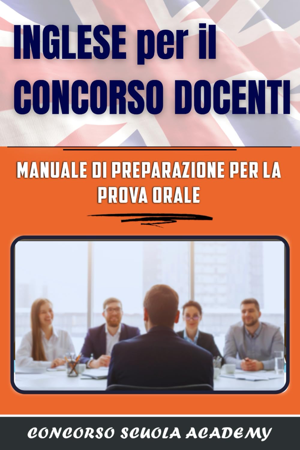 INGLESE per il Concorso Docenti: Manuale di Preparazione per la Prova Orale Social Sciences