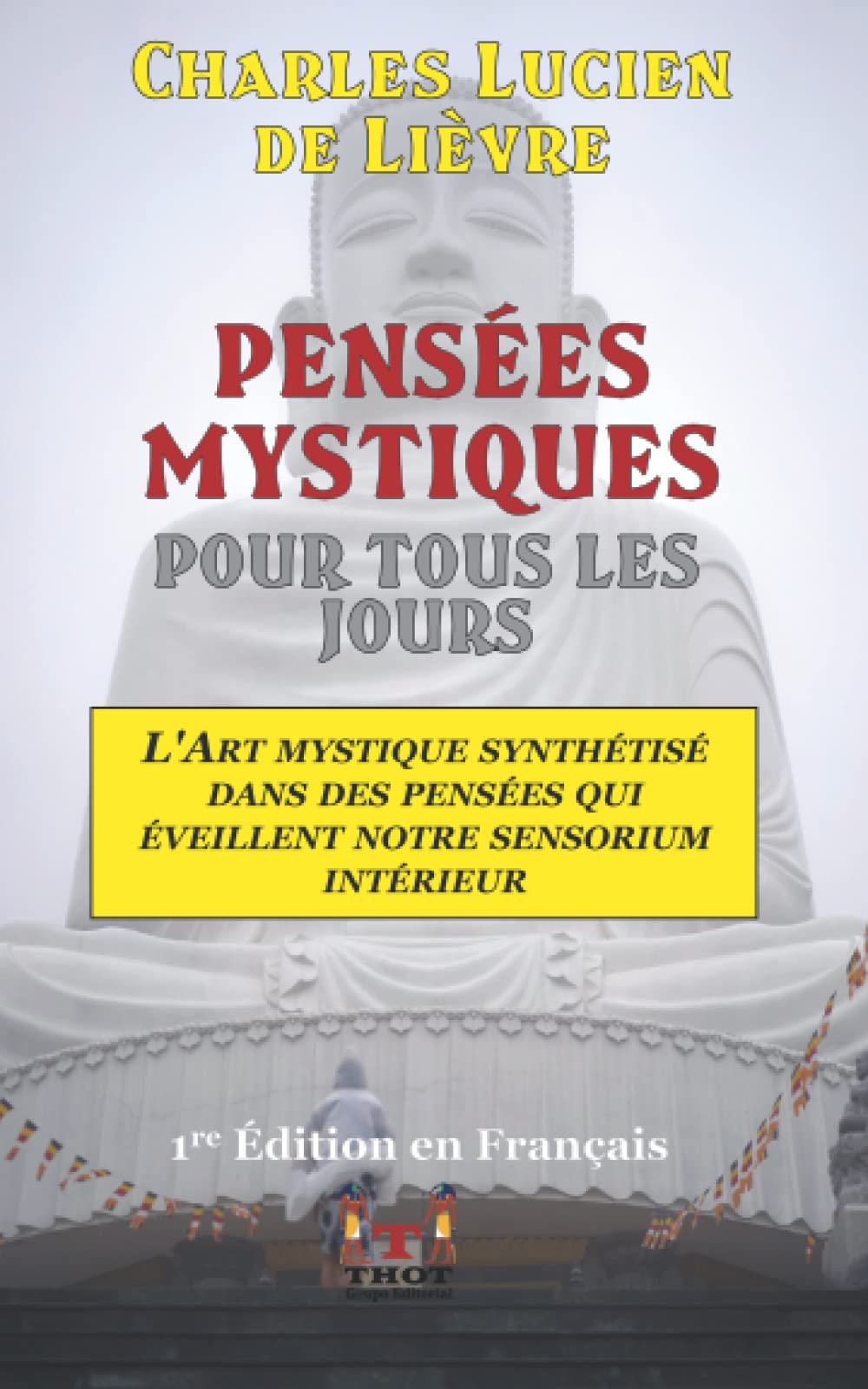 Pensées Mystiques Pour Tous les Jours: L'art mystique synthétisé dans des pensées qui éveillent nos sens intérieurs book