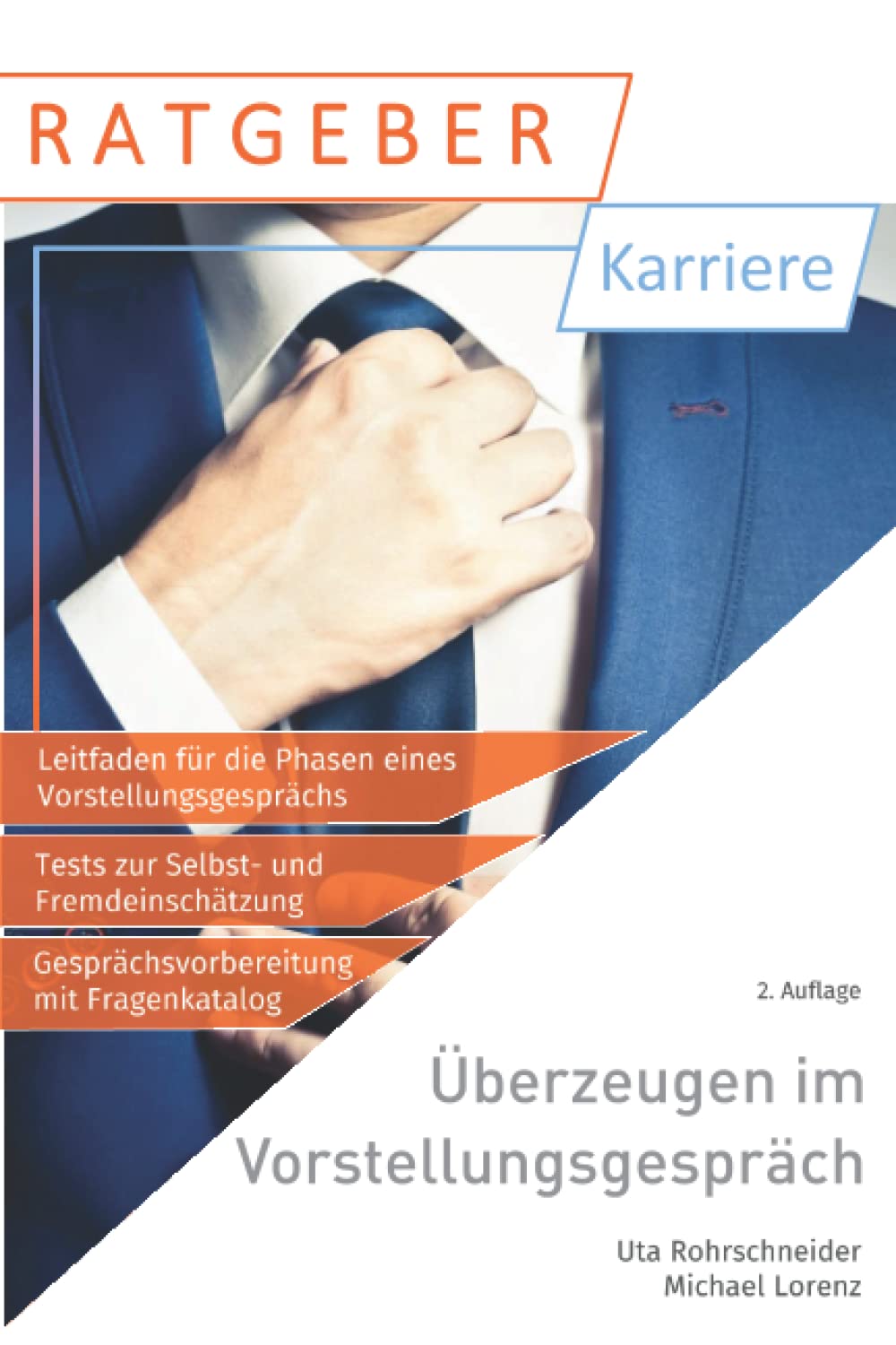 Überzeugen im Vorstellungsgespräch: Gezielt vorbereiten, erfolgreich auftreten Business, Finance & Career