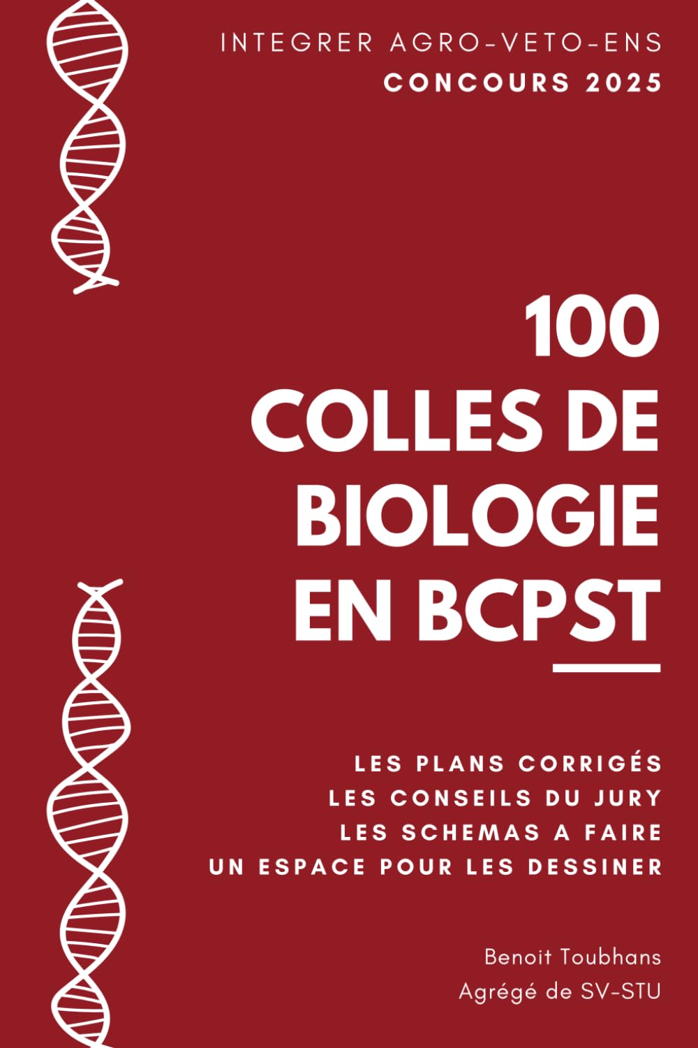100 Colles de Biologie en BCPST: Obtiens les clés des 100 colles les plus difficiles du concours Agroveto book